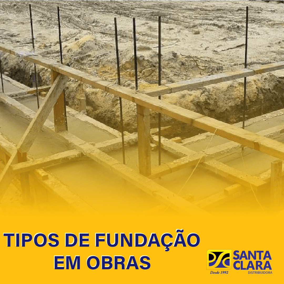 TIPOS DE FUNDAÇÃO EM OBRAS