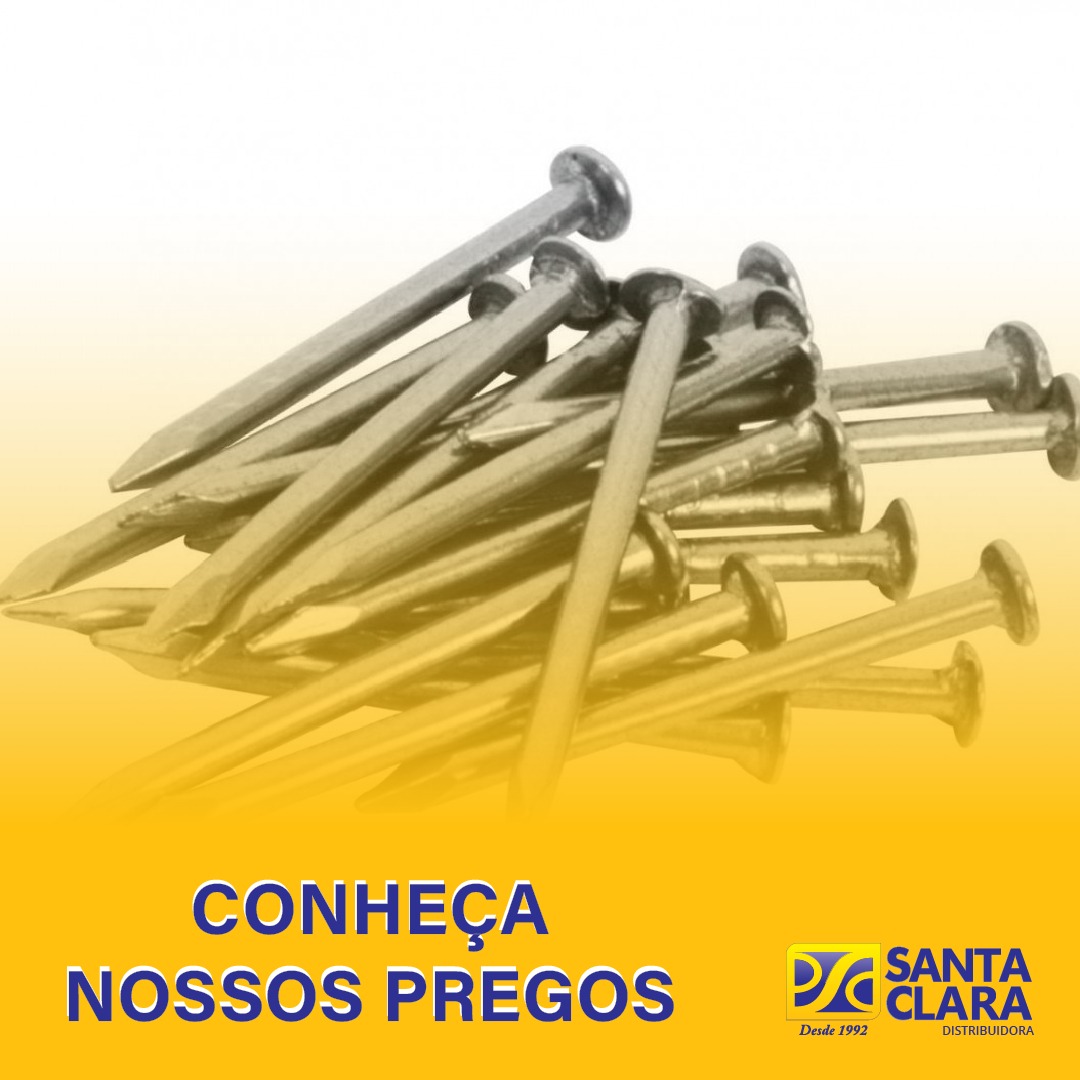 CONHEÇA NOSSOS PREGOS